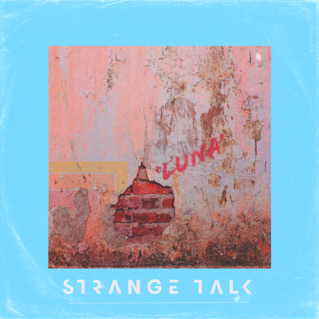 Strange Talk tease upcoming EP with title track 'Luna'