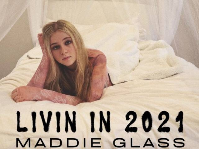 Maddie Glass Livin in 2021