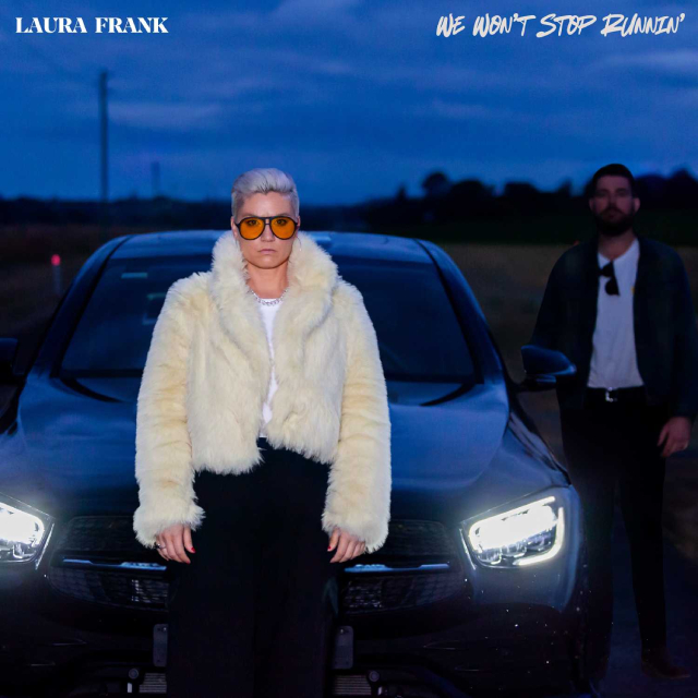 Laura Frank Shares New Single & Video 'We Won't Stop Runnin' + Touring Nationally