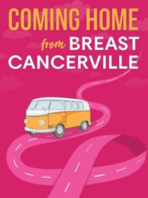 Coming Home from Breast Cancerville