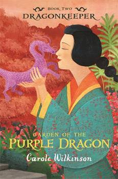 Dragonkeeper Book 2: Garden Of The Purple Dragon