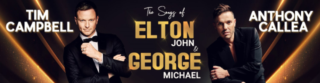 Anthony Callea & Tim Campbell Present The Songs of Elton and George - Live National Tour 2025