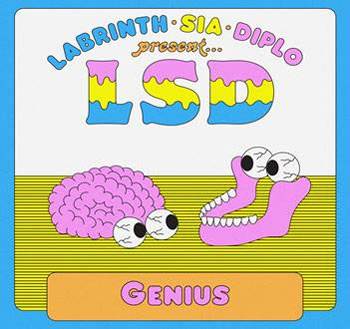 SIA. DIPLO. LABRINTH. LSD Genius