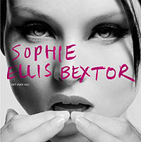 Sophie Ellis Bextor - Get Over You