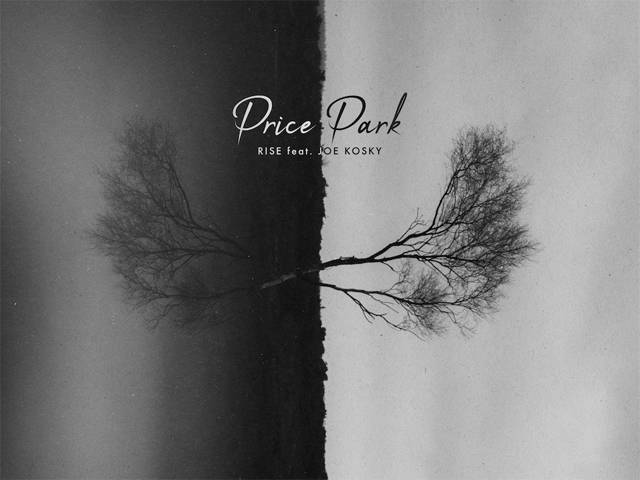 Price Park – Rise (ft. Joe Kosky)