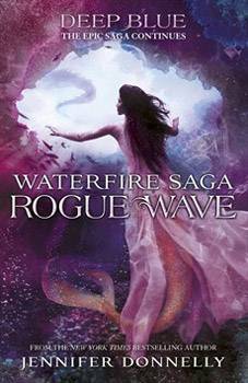 Waterfire Saga 2: Rogue Wave