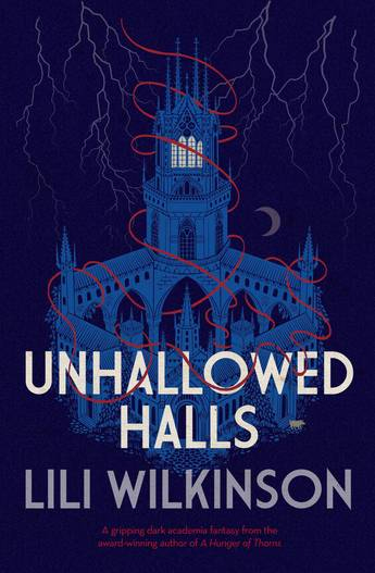 Win Unhallowed Halls Books by Lili Wilkinson